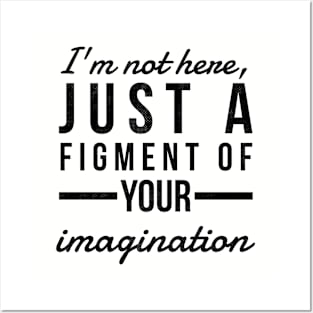 Your Imagination (blk text) Posters and Art